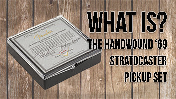What is the Fender Custom Shop Handwound '69 Stratocaster Pickup Set