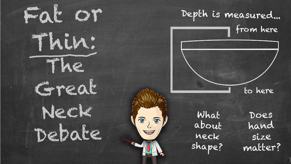 The Great Neck Debate: Thick or Thin.