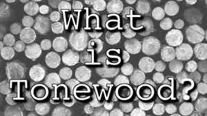 What is Tonewood?
